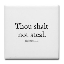 Thou Shall Not Steal - Eighth Commandment